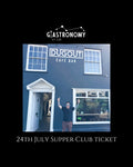 24th July Supper Club Ticket